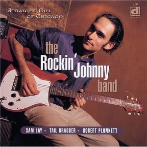 Rockin' Johnny & House Band - Straight Out of Chicago (CD) - 1 of 1