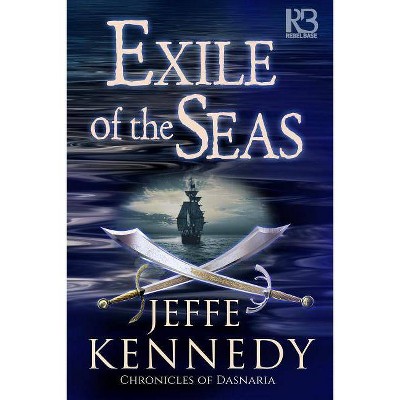 Exile of the Seas - by  Jeffe Kennedy (Paperback)