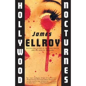 Hollywood Nocturnes - by  James Ellroy (Paperback) - 1 of 1