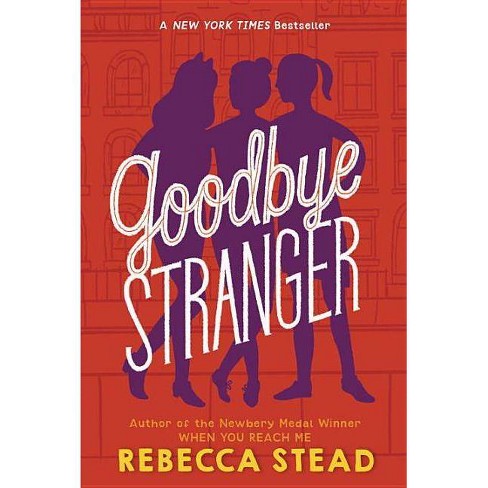 goodbye stranger by rebecca stead