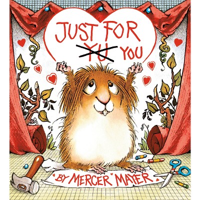Just for You (Little Critter) - by Mercer Mayer