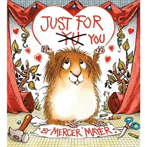 Just for You (Little Critter) - by  Mercer Mayer (Board Book) - 1 of 1