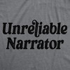 Womens Funny T Shirts Unreliable Narrator Sarcastic Graphic Novelty Tee For Ladies - Crazy Dog Women's T Shirt - 2 of 4
