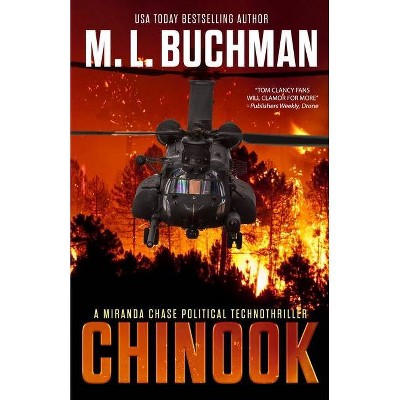 Chinook - (Miranda Chase) by  M L Buchman (Paperback)