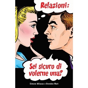 Relazioni - by  Simone Milasas & Brendon Watt (Paperback) - 1 of 1
