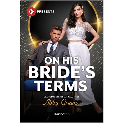 On His Bride's Terms - by  Abby Green (Paperback)