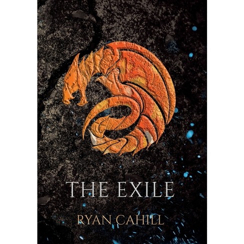 The Exile The Bound And The Broken By Ryan Cahill Hardcover Target