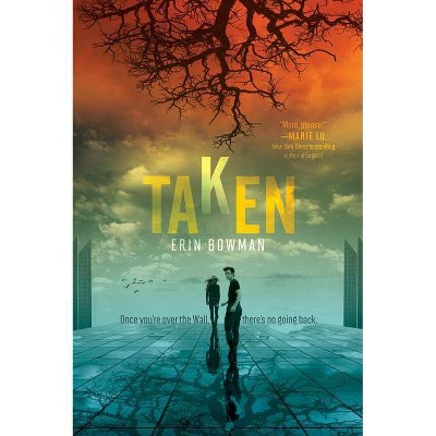 Taken - by  Erin Bowman (Paperback)