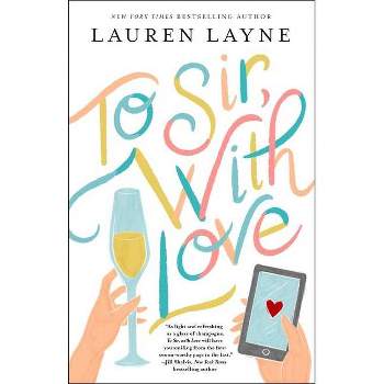 To Sir, with Love - by  Lauren Layne (Paperback)