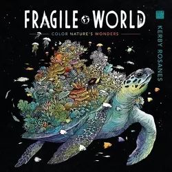 Fragile World - by Kerby Rosanes (Paperback)