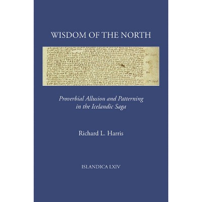 Wisdom of the North - (Islandica) by  Richard L Harris (Hardcover)