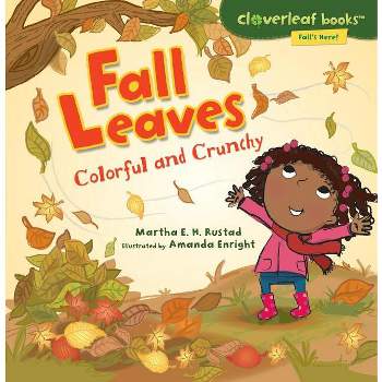 Fall Leaves - (Cloverleaf Books (TM) -- Fall's Here!) by  Martha E H Rustad (Paperback)