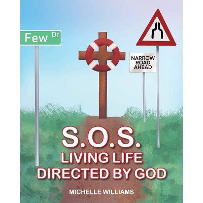 S.O.S. - by  Michelle Williams (Paperback)