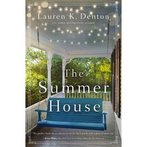 The Summer House - by Lauren K Denton (Paperback) - 1 of 1