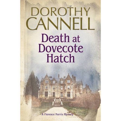 Death at Dovecote Hatch - (Florence Norris Mystery) Large Print by  Dorothy Cannell (Hardcover)