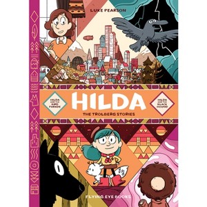 Hilda: The Trolberg Stories - (Hildafolk) by  Luke Pearson (Hardcover) - 1 of 1
