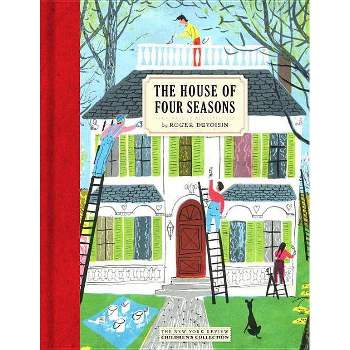 The House of Four Seasons - by  Roger Duvoisin (Hardcover)
