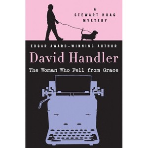 The Woman Who Fell from Grace - by  David Handler (Paperback) - 1 of 1