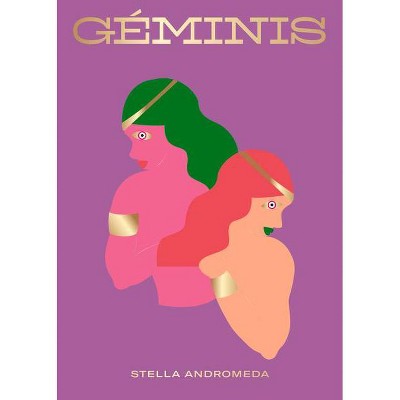 Géminis - (Signos del Zodíaco) by  Stella Andromeda (Hardcover)