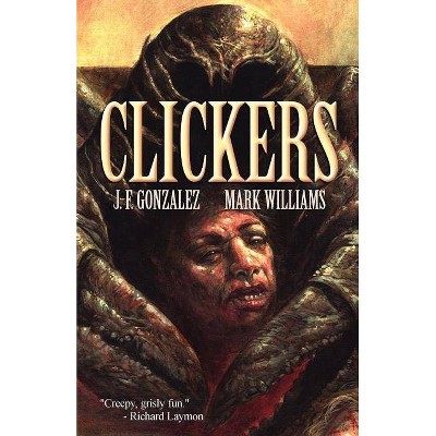 Clickers - by  J F Gonzalez & Mark Williams (Paperback)