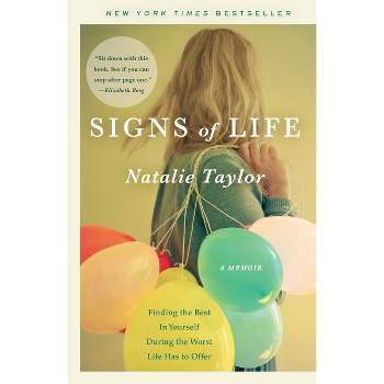 Signs of Life - by  Natalie Taylor (Paperback)