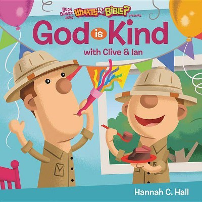 God Is Kind - by  Hannah C Hall (Board Book)