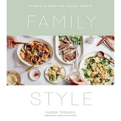 Family Style - by  Karen Tedesco (Paperback)