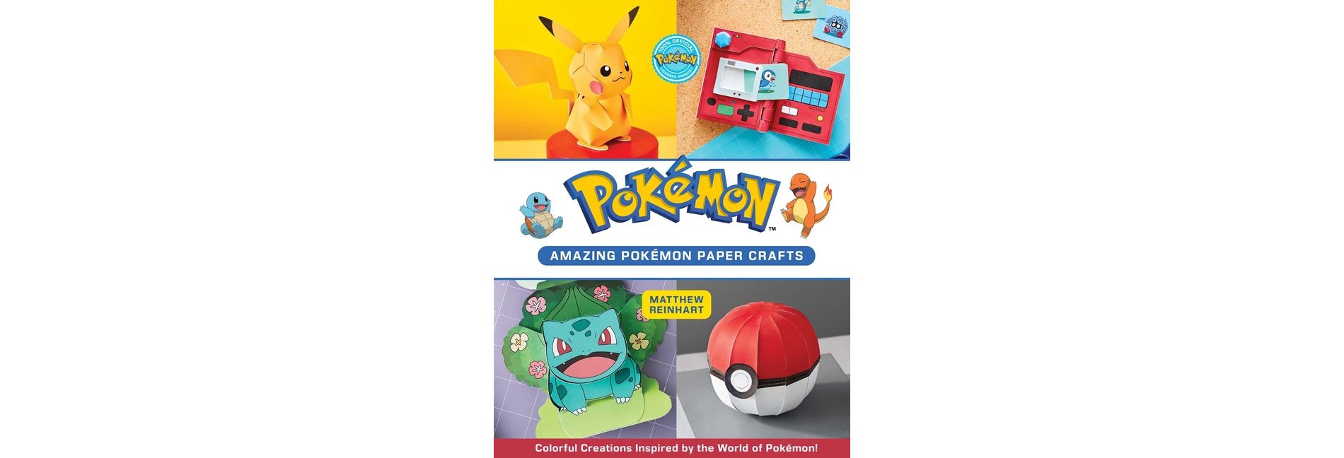 Amazing Pokémon Paper Crafts - (Reinhart Pop-Up Studio) by  Kay Austin (Paperback)