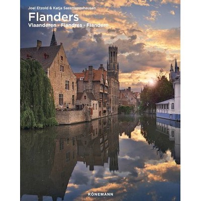 Flanders - (Spectacular Places Flexi) by  Katja Sassmannshausen (Paperback)