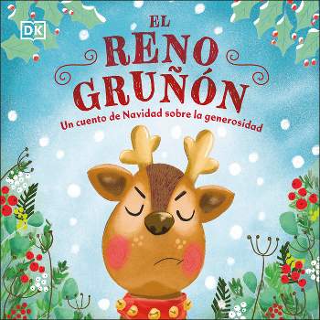 El Reno Gruñón (the Grumpy Reindeer) - (First Seasonal Stories) by  DK (Board Book)