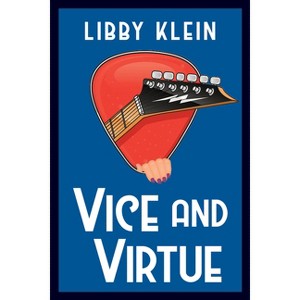 Vice and Virtue - (A Layla Virtue Mystery) by  Libby Klein (Hardcover) - 1 of 1