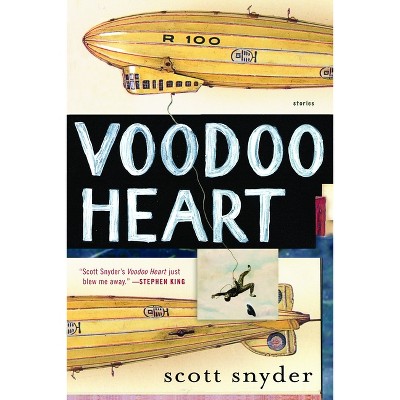 Voodoo Heart - by  Scott Snyder (Paperback)