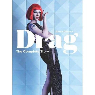 Drag - by  Simon Doonan (Hardcover)