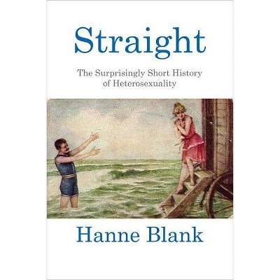 Straight - by  Hanne Blank (Paperback)