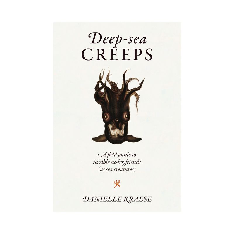 Deep-Sea Creeps - by  Danielle Kraese (Hardcover), 1 of 2