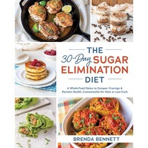 The 30-Day Sugar Elimination Diet - by  Brenda Bennett (Paperback) - 1 of 1