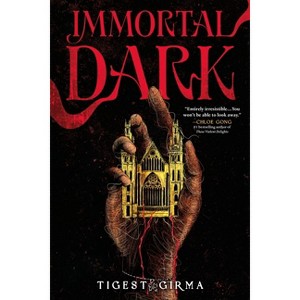 Immortal Dark (Standard Edition) - by  Tigest Girma (Hardcover) - 1 of 1