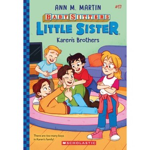 Karen's Brothers (Baby-Sitters Little Sister #17) - by  Ann M Martin (Paperback) - 1 of 1
