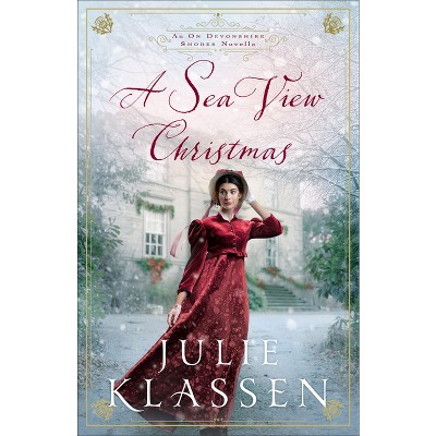 A Sea View Christmas - by Julie Klassen
