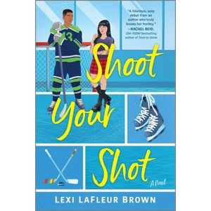 Shoot Your Shot - by Lexi LaFleur Brown - 1 of 1