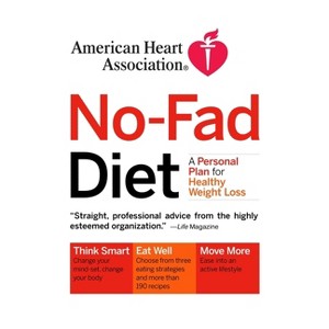 American Heart Association No-Fad Diet - (Paperback) - 1 of 1