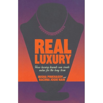 Real Luxury - by  M Pinkhasov & R Nair (Paperback)