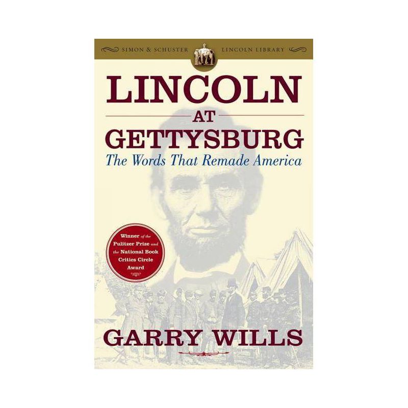 Lincoln at Gettysburg - (Simon & Schuster Lincoln Library) Annotated by  Garry Wills (Paperback), 1 of 2