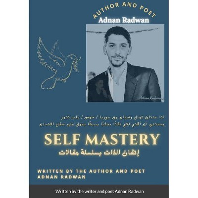 Self mastery - by  Adnan Radwan (Paperback)