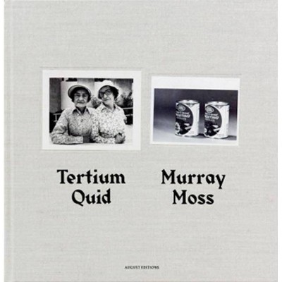 Murray Moss: Tertium Quid - Annotated (Hardcover)