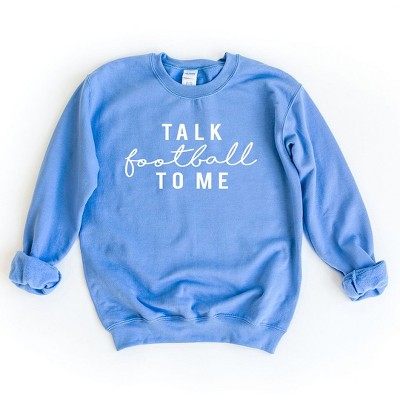 Simply Sage Market Women's Graphic Sweatshirt Talk Football To Me