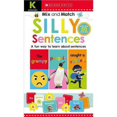 Mix & Match Silly Sentences Kindergarten Workbook: Scholastic Early Learners (Workbook) - (Hardcover)