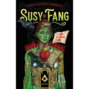 Susy Fang Y El Caso del Novio Tóxico / Susy Fang and the Case of the Toxic Boyfriend - by  Jaime Alfonso Sandoval (Paperback) - 1 of 1