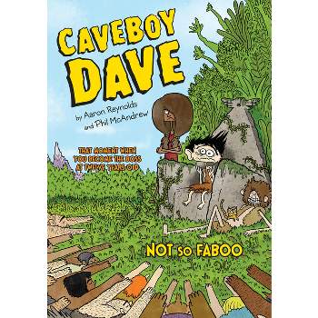 Caveboy Dave: Not So Faboo - by  Aaron Reynolds (Paperback)