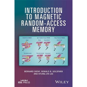 Introduction to Magnetic Random-Access Memory - by  Bernard Dieny & Ronald B Goldfarb & Kyung-Jin Lee (Hardcover) - 1 of 1